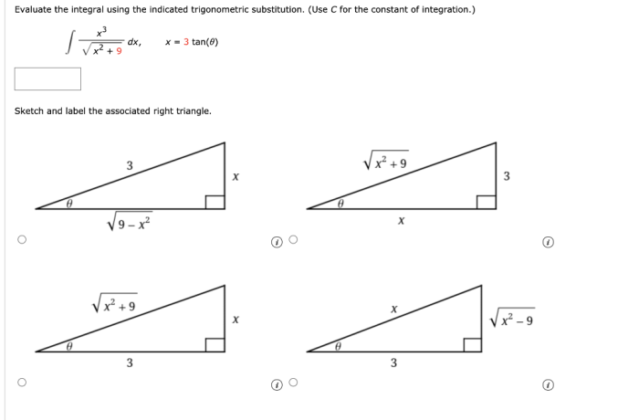 Evaluate integral indicated using constant integration use solved trigonometric substitution x2 dx transcribed problem text been show has