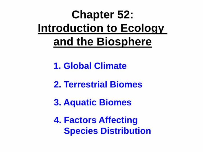 Chapter 52 an introduction to ecology and the biosphere